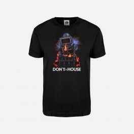 T-shirt - Don't go in the house 